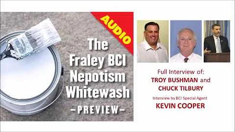 FRALEY NEPOTISM:  Full Audio of Interviews