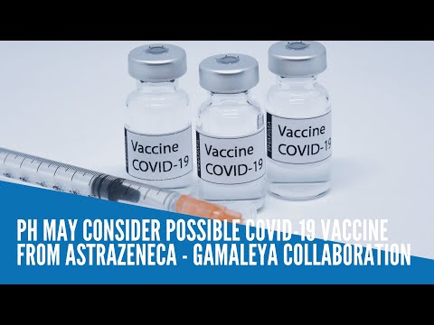 PH may consider possible COVID-19 vaccine from AstraZeneca - Gamaleya collaboration