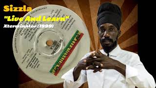 Sizzla - Live And Learn (Xterminator) 1999