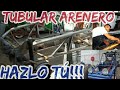 Fabricación Tubulares Areneros Gemelos, Base Vocho!!! Video 1