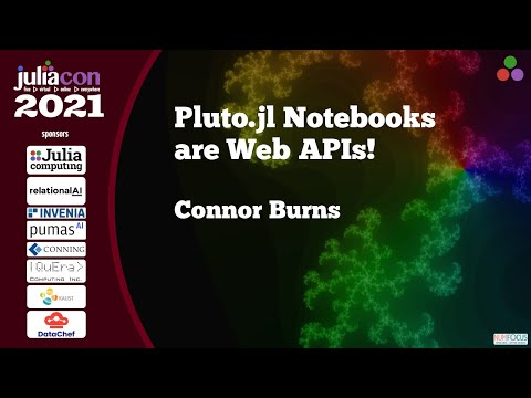 Pluto.jl Notebooks are Web APIs! | Connor Burns | JuliaCon2021