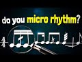 Do you microrhythm?