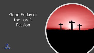 Good Friday of the Lord’s Passion