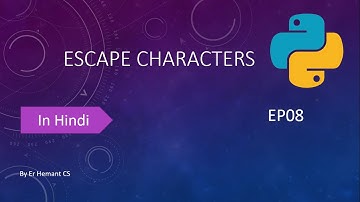 Escape Character|| Python|| In Hindi