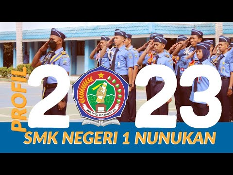 PROFIL SMK NEGERI 1 NUNUKAN TAHUN  2023