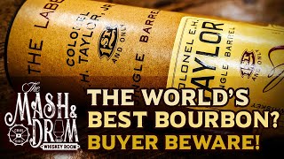 Colonel Eh Taylor Single Barrel The Worlds Best Bourbon