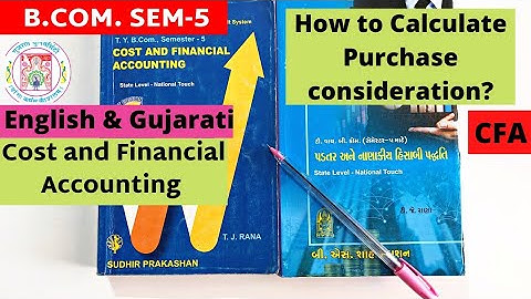 B.Com SEM 5 Cost & Financial Accounting Amalgamation Account How to calculate Purchase Consideration