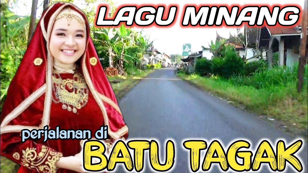 LAGU MINANG TERBARU ‼️PERJALANAN DI BATU TAGAK NAGARI CANDUANG KOTO LAWEH KABUPATEN AGAM