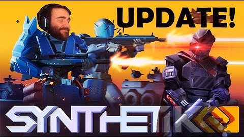 FIRST UPDATE! | Synthetik 2: Part 7
