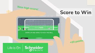 Schneider Score to Win. Starts 3rd June! | Schneider Electric