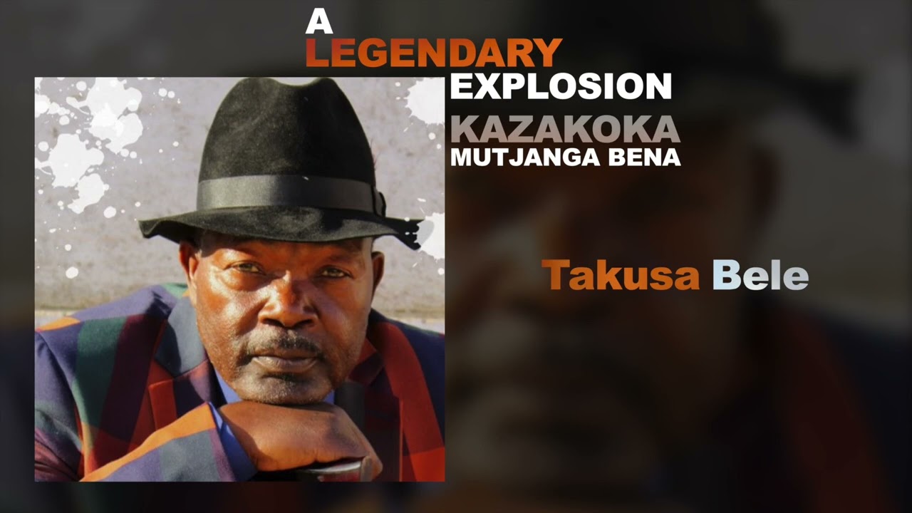 Mutjanga Bena  -  Takusa Bele (ft. Kazakoka) (Official Audio) (MBM626 x Mutjangatjike Ben Muundjua)