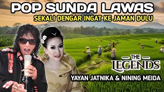 YAYAN JATNIKA X NINING MEIDA - POP SUNDA LAWAS PALING ENAK DI DENGAR UNTUK PARA PECINTA LAGU SUNDA