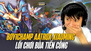 BOY1CHAMP AATROX XIAOMING VỚI LỐI CHƠI BÚA TIẾN CÔNG VÀ GÁNH TEAM LẬT KÈO VÁN ĐẤU SIÊU ĐAU TIM