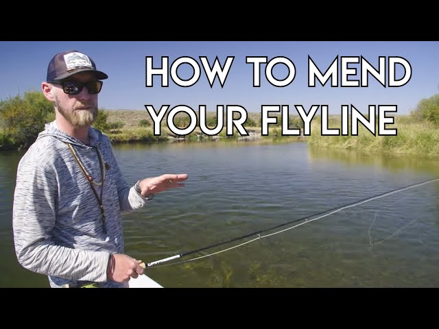 How to Mend Your Fly Line 