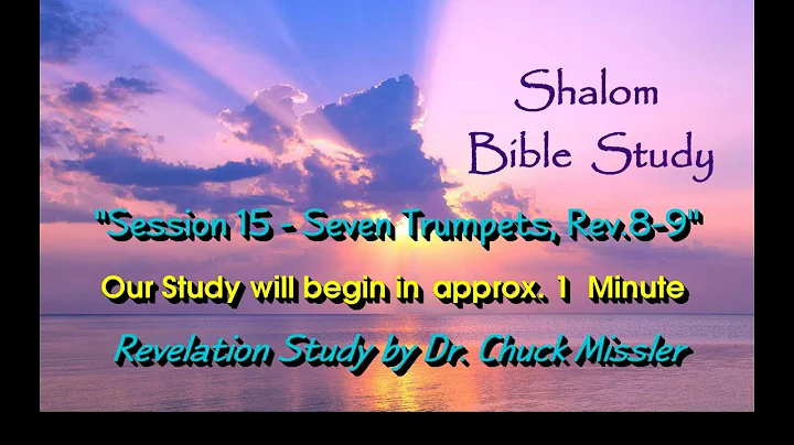 Revelation Study - Session 15, Seven Trumpets, Dr. Chuck Missler