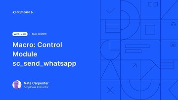 Scriptcase Macros: Control Module ( sc_send_whatsapp )