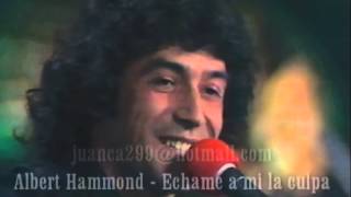 Albert Hammond - Echame a mi la culpa (Palma de Mallorca. 26.05.1977) Audio Editado