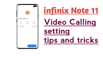 infinix Note 11 Video calling setting tips and tricks