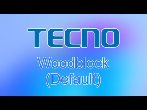 Woodblock - Tecno HiOS 8.6 Notification Sound