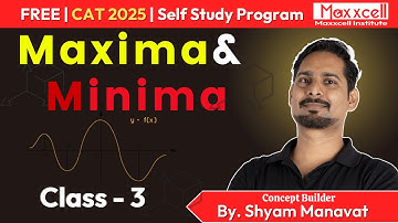 Maxima & Minima -03 | By Shyam Manavat | Quants | CAT 2025 self-preparation | #cat2025 #selfstudy