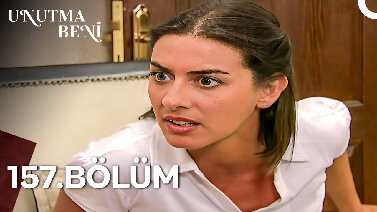 Unutma Beni | 157. Bölüm