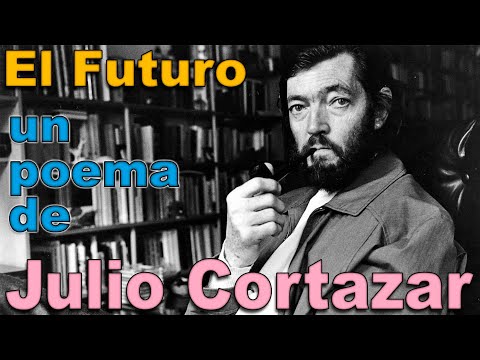 STILL A GENIUS!! - JULIO CORTAZAR - The Future - FENETÉ Voice