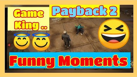 Payback 2 Multiplayer  -- Funny Moments ( Part - 1) || Payback 2 || Game King Payback 2 ||