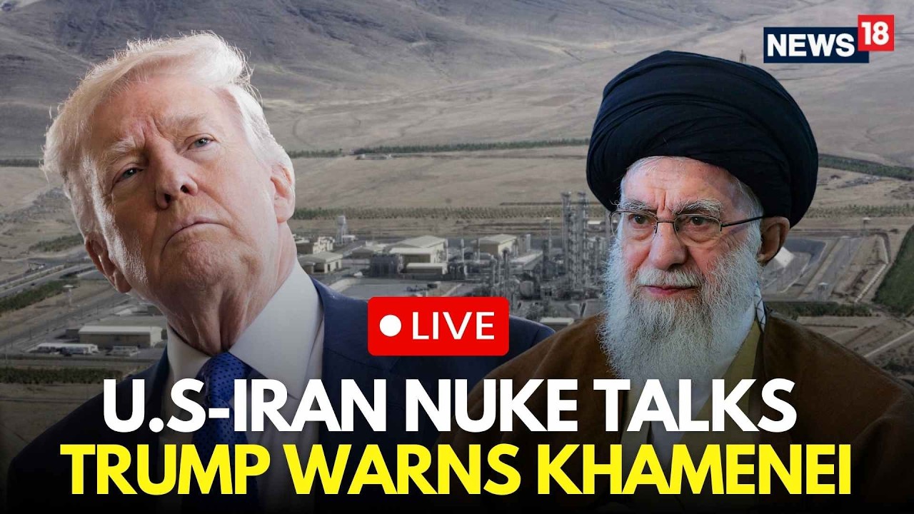 US Iran Nuclear Talks LIVE | President Trump Issues Ultimatum To Khamenei Ahead Of Oman Talks | N18G