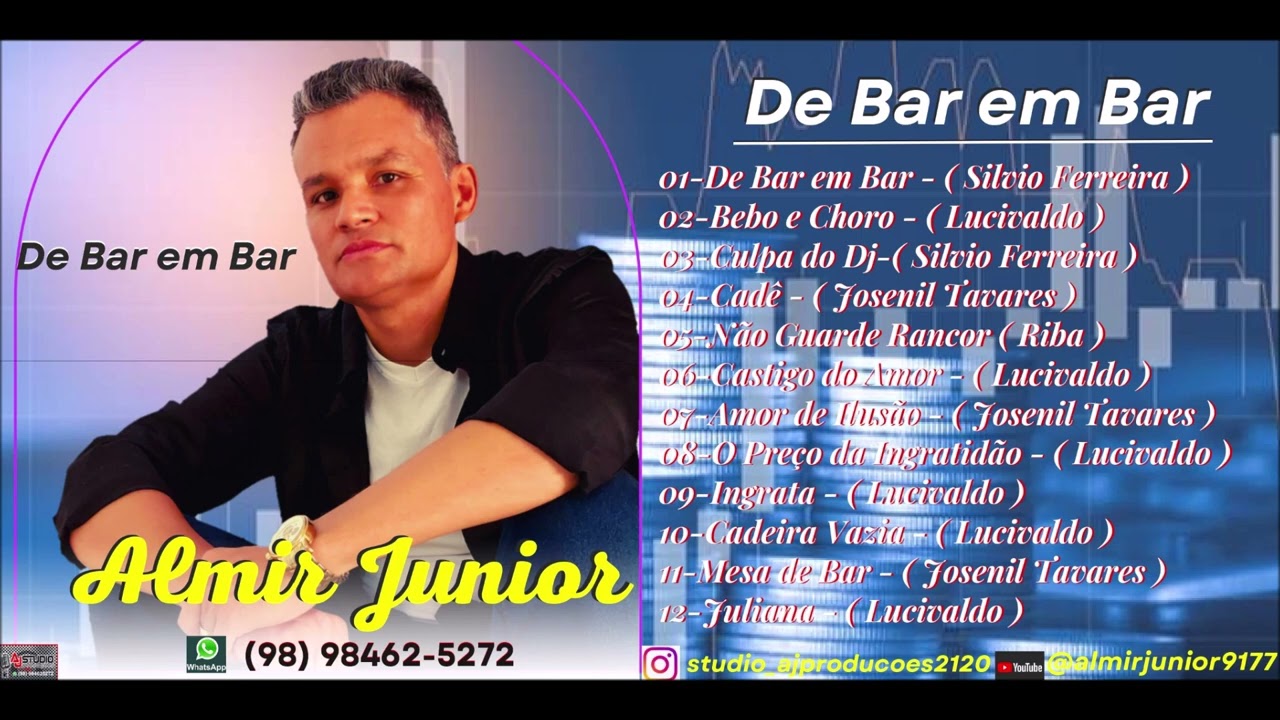 ALMIR JUNIOR - O Cantor da Sofrência - CD COMPLETO 2024-DE BAR EM BAR