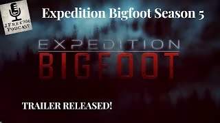 Expedition Bigfoot Season 5: The Most Shocking Evidence Yet