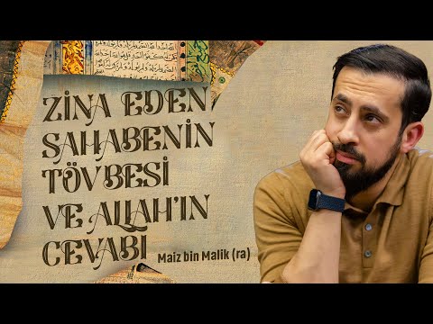 Zina eden Sahabenin Tövbesi Ve Allah'ın Cevabı - Maiz Bin Malik (ra) | Mehmet Yıldız