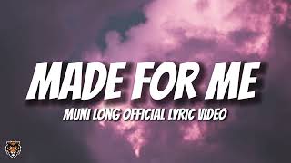 Muni Long - Made For Me (Lyrics) "nobody knows me like you do"
