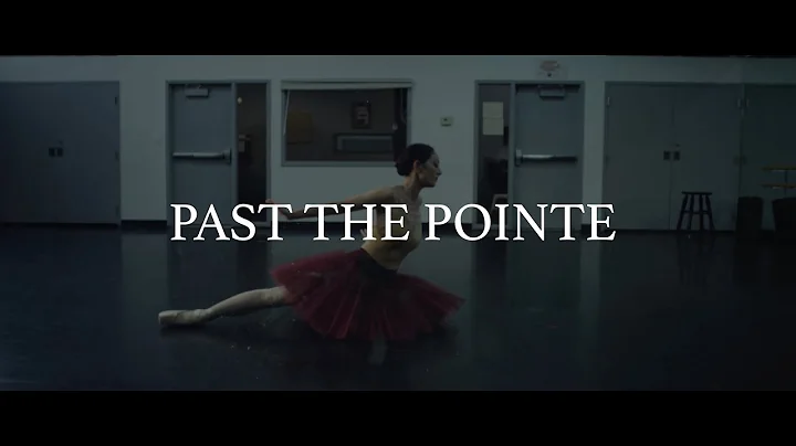 Past the Pointe Proof of Concept trailer