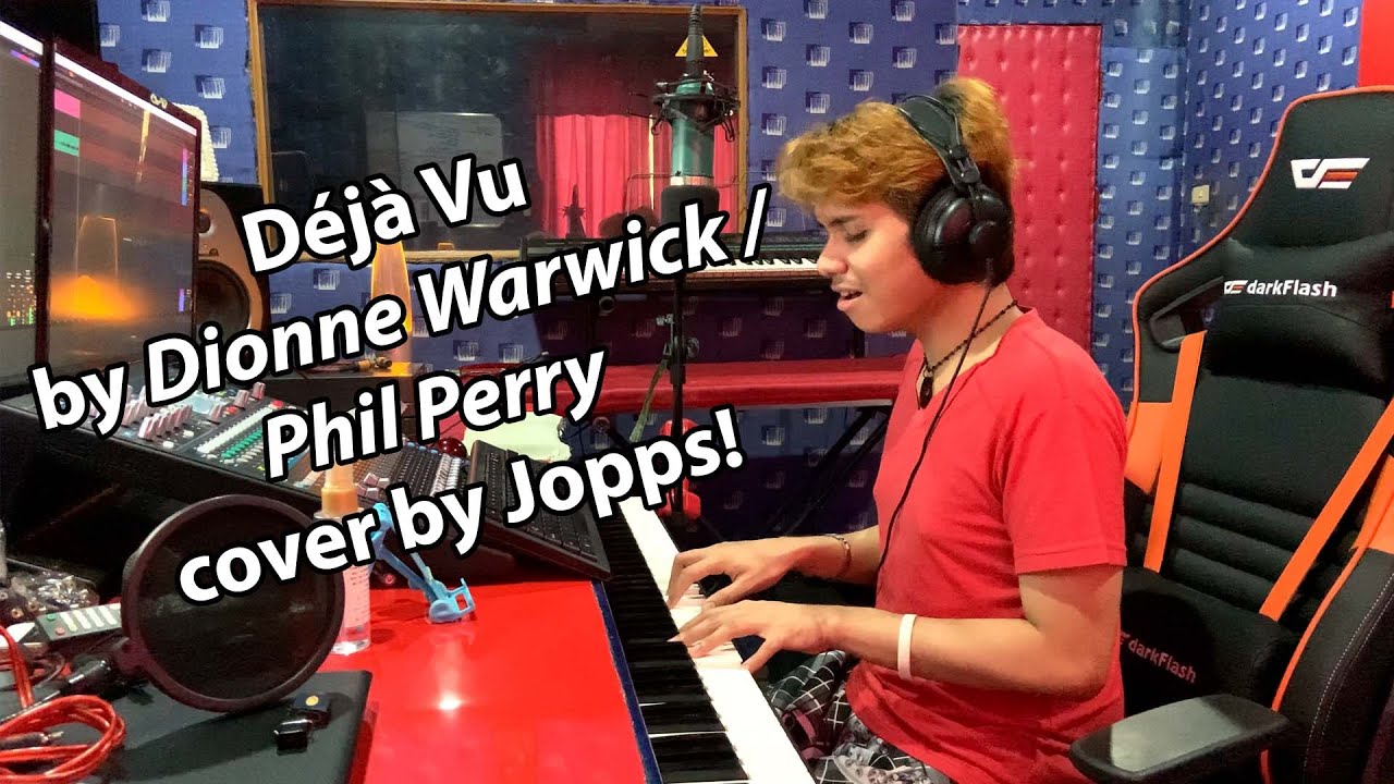 Déjà Vu - Dionne Warwick / Phil Perry (cover by Jopper Ril) Déjà Vu - Dionne Warwick / Phil Perry (cover by Jopper Ril)