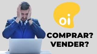 OI (OIBR3): ANALISTAS RECOMENDAM COMPRA | OIBR3 VALE R$1 #oibr3 Venda oibr3 2022 OI Móvel #v.tal