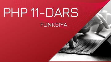 PHP 11-online dars (Function-Funksiya)