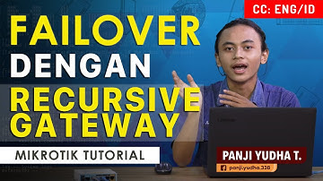Failover dengan Recursive Gateway - MIKROTIK TUTORIAL [ENG SUB]