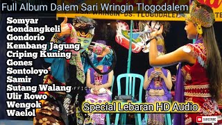 Full Album Lengger Wonosobo Terbaru Special Lebaran || Dalem Sari Wringin Tlogodalem 2024