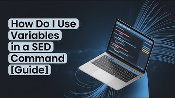 How Do I Use Variables in a sed Command? [Linux GUIDE]