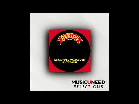 Adam Ten, Yamagucci - Keep Workin' (Radio Slave 'Ink Tones' Remix)