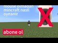 mousesiz mincraft nasıl oynanır ? çözüm gel izle