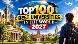 Top 100 Best Universities in The World 2027