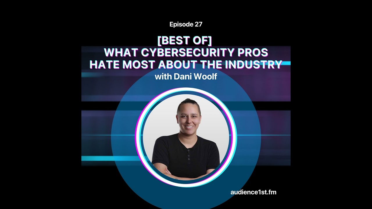 [BEST OF] What Cybersecurity Pros Hate MOST About the Industry