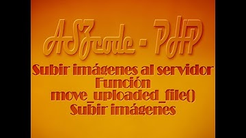 002.- Subir imágenes al servidor con PHP