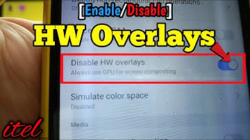 How to enable/disable HW Overlays on itel S15 | Developer Options | Hardware Accelerated Rendering