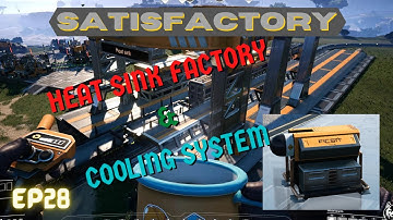 Heat Sink Factory & Cooling Systems Satisfactory update 4 gameplay