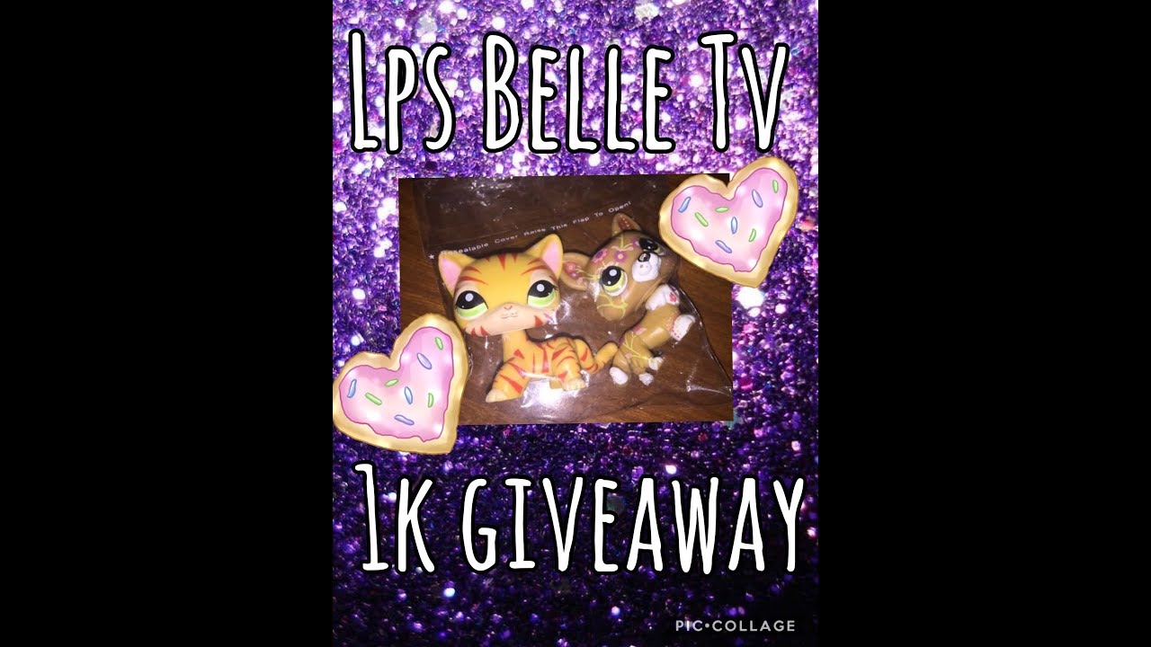 LPS OPEN Giveaway|Lps Belle tv