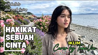 Hakikat Sebuah Cinta - Iklim | Soft Ballad Slow Rock Fusion (Cover by TuneVia) 