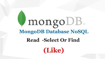 15 عرض البيانات من قواعد البيانات  MongoDB Database NoSql  Read  Select   Find   Like