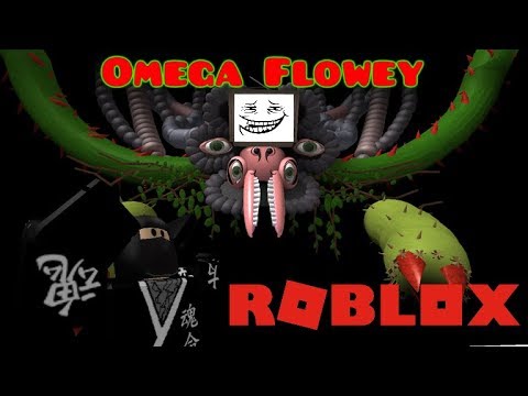 Roblox Omega Flowey What Is This Dudes Laugh Ninja Mode Youtube - omega flowey development animation roblox omega meme